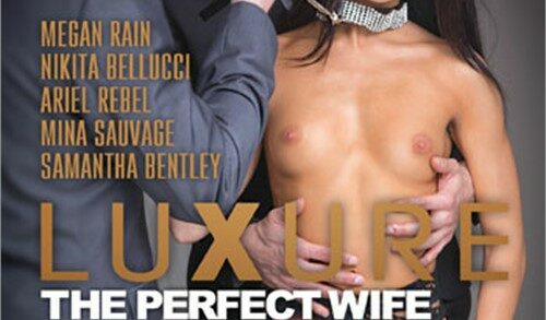 Dorcel – Luxure: The Perfect Wife / Luxure: L’épouse Parfaite (2016)