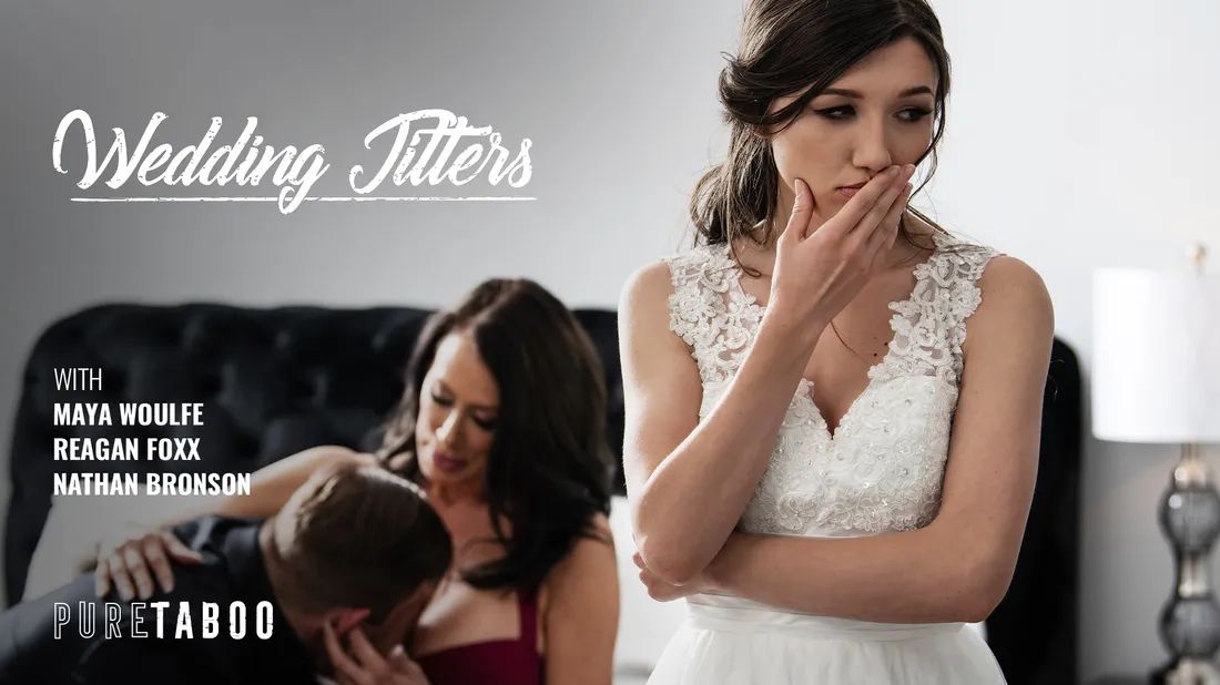PureTaboo – Reagan Foxx And Maya Woulfe – Wedding Jitters, CuckTube.net PureTaboo – Reagan Foxx And Maya Woulfe – Wedding Jitters, CuckTube.net