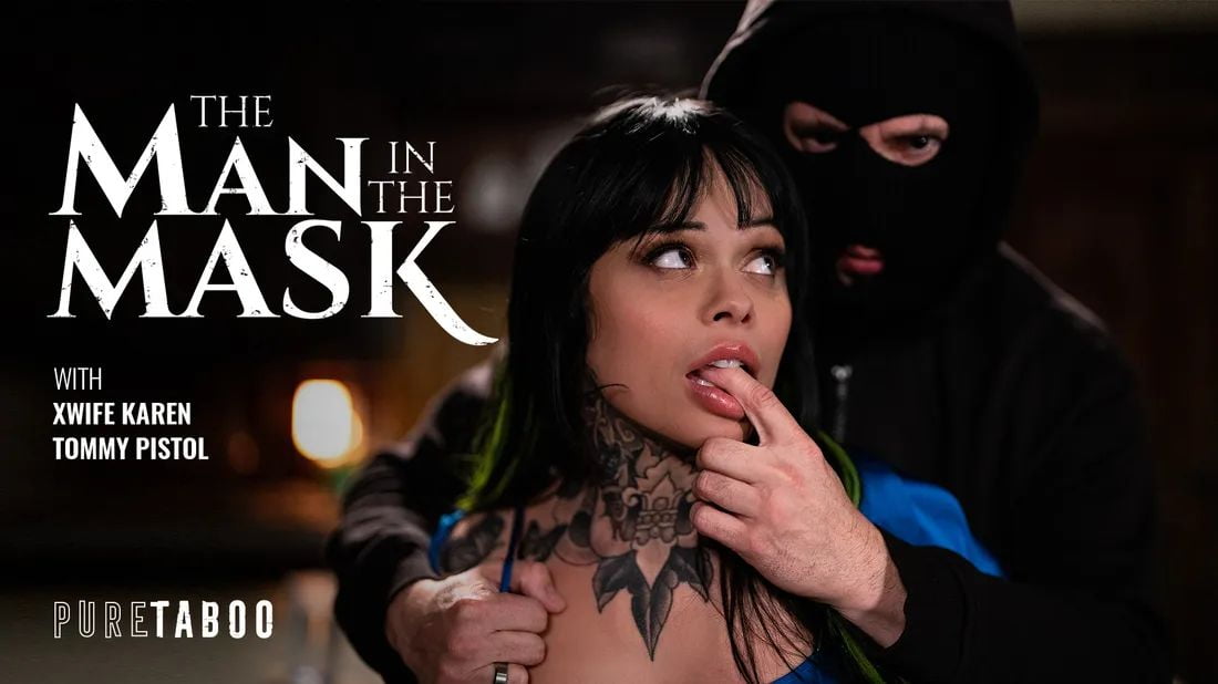 PureTaboo – Xwife Karen – The Man In The Mask, CuckTube.net PureTaboo – Xwife Karen – The Man In The Mask, CuckTube.net